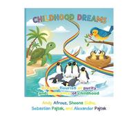 Childhood Dreams: Dreams flourish at purity and innocence of childhood