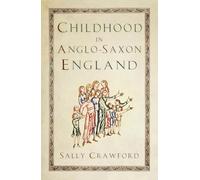 Childhood in Anglo-Saxon England