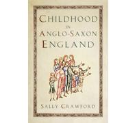 Childhood in Anglo-Saxon England