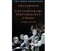 Childhood in Contemporary Performance of Shakespeare
