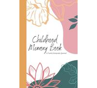 Childhood Memory Book: A Family Keepsake Journal