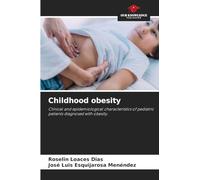 Childhood obesity: Clinical and epidemiological characteristics of pediatric patients diagnosed with obesity.