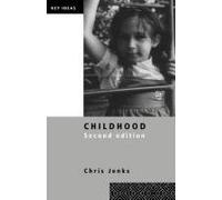 Childhood: Second edition (Key Ideas) by Jenks. Chris ( 2005 ) Paperback