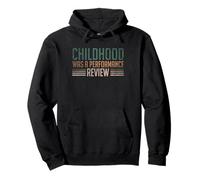 Childhood Was A Performance Review Pullover Hoodie