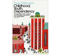 Childhood, Youth, Dependency: The Copenhagen Trilogy (Penguin Modern Classics)