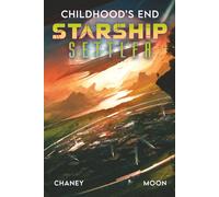 Childhood's End (Starship Settler)