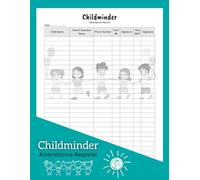 Childminder Attendance Register: Daycare Provider Child Sign In and Out Log Book w/Signature