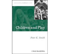 Children and Play: Understanding Children's Worlds: 5