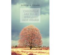 Children Are To Be Seen and Not Heard