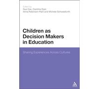 Children as Decision Makers in Education: Sharing Experiences Across Cultures