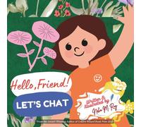 Children book - Hello, Friend! Let’s Chat: kids book on small talks, 26 pages, kids talk, early conversations (Tales of Bright Minds)