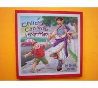 Children, Can You Hear Me?: How to Hear and See God