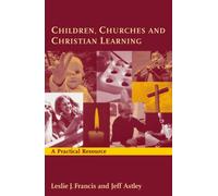 Children, Churches and Christian Learning: A Practical Resource