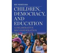Children, Democracy, and Education: A Deliberative Reconsideration
