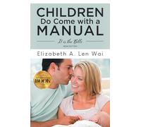Children Do Come with a Manual: It is the Bible