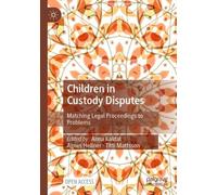 Children in Custody Disputes : Matching Legal Proceedings to Problems