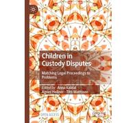Children in Custody Disputes: Matching Legal Proceedings to Problems