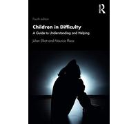 Children in Difficulty: A Guide to Understanding and Helping