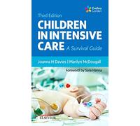 Elsevier Children in Intensive Care: A Survival Guide