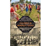 Children in Minority Faiths: Religious Liberty and State Control
