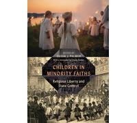 Children in Minority Faiths : Religious Liberty and State Control