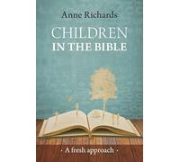 Children in the Bible: A Fresh Approach