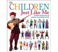 Children Just Like Me DK Hardback DK Educational Citizenship and