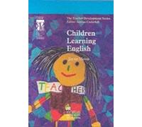 Children Learning English (Teacher Development ELT Books for Teachers Series)