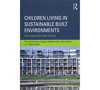 Children Living in Sustainable Built Environments: New Urbanisms, New Citizens