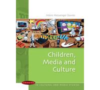 Children, Media And Culture (Issues in Cultural and Media Studies (Paperback))