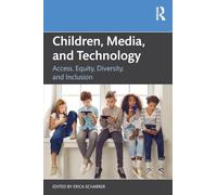 Children, Media, and Technology: Access, Equity, Diversity, and Inclusion
