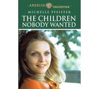 The Children Nobody Wanted