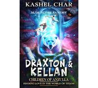 Children of Anzulla: Draxton & Kellan: Finding Love in the World of Titans - Speculative M/M Sci-Fi Fantasy Mashup