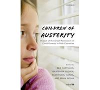 Children of Austerity: Impact of the Great Recession on Child Poverty in Rich Countries