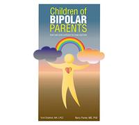 Children of Bipolar Parents: from pain and confusion to hope and love
