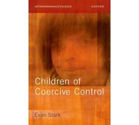 Children of Coercive Control (Interpersonal Violence) – Oxford University Press