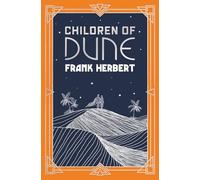 Children Of Dune: The inspiration for the blockbuster film