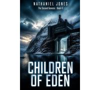 Children of Eden: 4 (The Second Genesis)