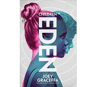Children of Eden: A Novel