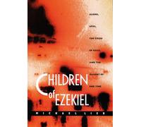Children of Ezekiel: Aliens, UFOs, the Crisis of Race, and the Advent of End Time