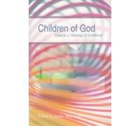 Children of God: Towards a Theology of Childhood