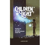 Children of Light: Each One of You Is on a Quest. The Ultimate Destination: Knowing God