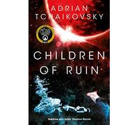 Children of Ruin: (The Children of Time Novels)