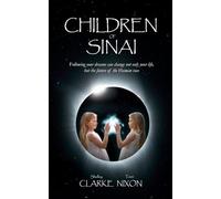 Children of Sinai: Following your dreams can change not only your life, but the future of the Human race. (Children of Sinai Trilogy)