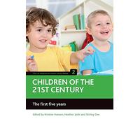 Children of the 21st century (Volume 2): The first five years: 02 (The UK Millennium Cohort Study)