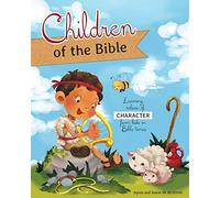 Children of the Bible: Learning values of character from kids in Bible times