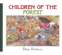 CHILDREN OF THE FOREST By Elsa Beskow (Hardcover) (9780863154973)