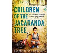 Children of the Jacaranda Tree by Delijani, Sahar (March 26, 2015) Paperback