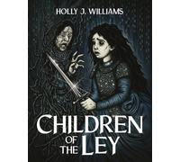 Children of The Ley : From The World of ‘Ley Ryders’