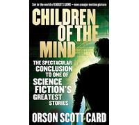 Children Of The Mind: Book 4 of the Ender Saga
